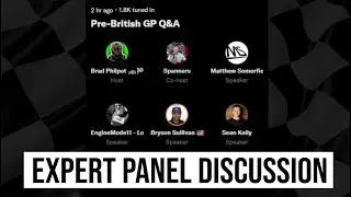 Pre-British Grand Prix Q&A with Expert Guests