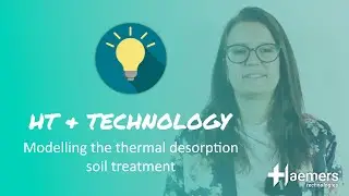 HT & TECHNOLOGY 💡: MODELLING THE THERMAL DESORPTION SOIL TREATMENT 🌱
