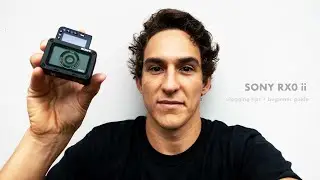SONY RX0 ii - vlogging tips + beginner guide