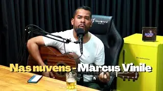NAS NUVENS - MARCUS VINILE | Cortes do Artista Pode