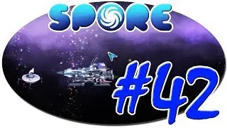 Spore - #42 ( ЦЕНТР ГАЛАКТИКИ !!!!! )