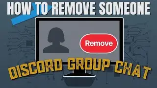 How To Remove Someone From Discord Group Chat