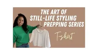 PRODUCT STYLING PREPPING SERIES - HOW TO PREP A T-SHIRT FOR E-COMMERCE STYLING
