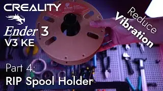 Spool Holder in a better place (RIP) ... Ender3 V3 KE Part 4 ... HOW TO