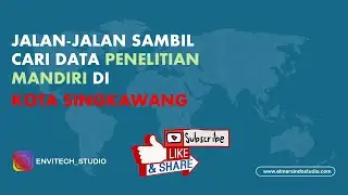 Permodelan 3D Sungai Singkawang - Objek Penelitian Mandiri Penataan Kawasan Bantaran Sungai