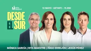 LO PRÓXIMO GETAFE | MÁS MADRID