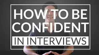 How to be confident in an interview - Interview Tips for beginners