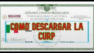 COMO DESCARGAR LA CURP
