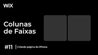 Como Trabalhar com Colunas de Faixas no Wix #11