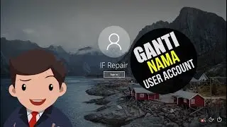 Cara mudah mengganti Nama User Account di Windows 10