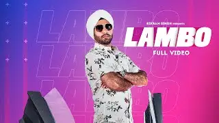 LAMBO - (Full Video) I Bikram Singh I Pree Mayall I Mehroze I Punjabi Song I New Punjabi Song 2021