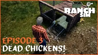 Episode 3: Dead Chickens?! | Ranch Sim Let's Play