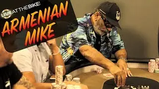 Armenian Mike Sets The Trap In BIG POTS ♠ Live at the Bike!