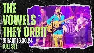 THE VOWELS THEY ORBIT FULL SET | 19 EAST 10.30.24 | PETSA DE PELIGRO | SOUPSTAR NIGHT