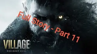 Resident Evil Village / Story Gameplay Part 11
