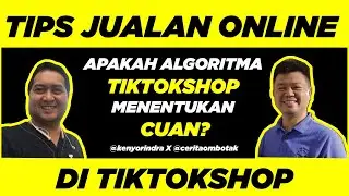 TIPS ALGORITMA TIKTOK SHOP DENGAN AFFILIATE