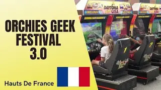 Orchies Geek Festival 3.0 🇫🇷