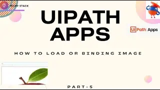 How to load image into uipath apps | 2024 | Uipath Apps