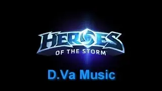 D.Va Music (Dva Music) - Heroes of the Storm Music