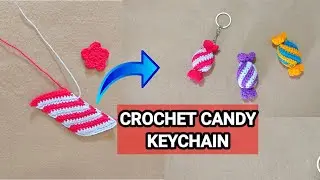 GANTUNGAN KUNCI PERMEN RAJUT,CROCHET CANDY KEYCHAIN,DIY, TUTORIAL