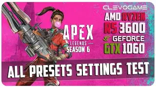 APEX LEGENDS SEASON 6 - GTX 1060 6GB | ALL SETTINGS + OPTIMAL | FPS TEST | СlevoGame
