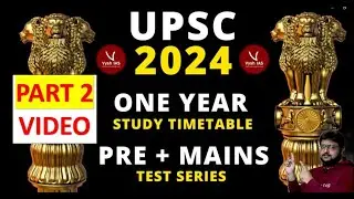 UPSC 2024 STRATEGY (PART 2) | ONE YEAR STUDY TIMETABLE FOR UPSC PRELIMS | VYSH IAS 2024 TEST SERIES