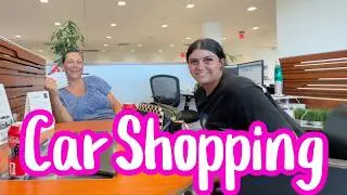 Car Shopping Vlog For Ellie! Her Lease Is Up!
