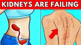 12 Silent Signs Your Kidneys Are DYING (What Your Body Is Trying To Tell You)
