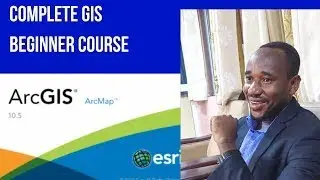 Complete Beginner's Guide to ArcGIS Desktop-part 2