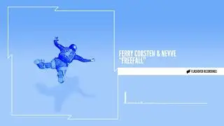 Ferry Corsten & Nevve - Freefall (Original Mix)