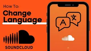 How To Change Language in SoundCloud - Full Guide
