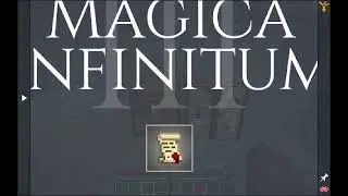 Magica Infinitum 3 - Episode 1 - Getting Started & Silent's Tools