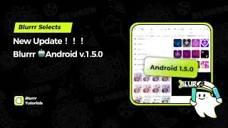 Blurrr Android Update: v.1.5.0 coming soon!#blurrr #blurrrapp