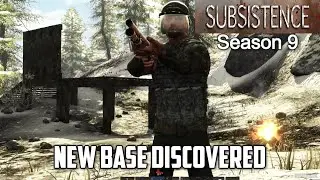 New Base Discovered / Subsistence Season 9 Part Deux