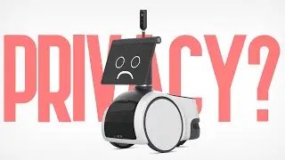 Amazon Astro - The Irony of Privacy