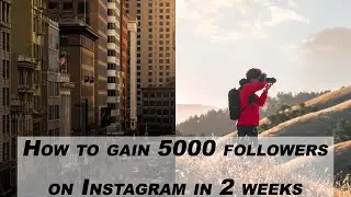 How to Gain 5000 Followers on Instagram📸