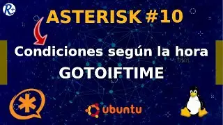 📞 ASTERISK Tutorial 10 🔸 CONDITIONS according to TIME (GotoIfTime)