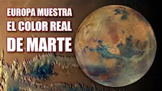 EUROPA MUESTRA EL COLOR REAL DE MARTE / Mars Express