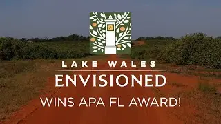 Lake Wales Envisioned wins APA FL Award