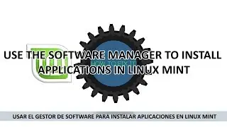 USE THE SOFTWARE MANAGER TO INSTALL APPLICATIONS | LINUX MINT | UBUNTU