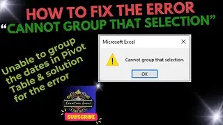 🔥Cannot group the selection | How to fix the error in Pivot Table🔥
