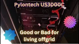Are Pylontech US3000c batteries good for Off Grid Living??