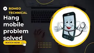 hang mobile and hot mobile problem! hang mobile problem solved