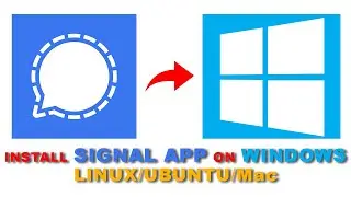 Install Signal App on Window PC