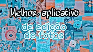 MELHOR APP PARA EDITAR FOTOS COM TODOS FILTROS GRÁTIS /