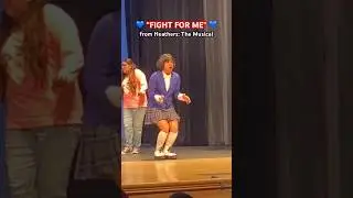 “FIGHT FOR ME” FROM HEATHERS: THE MUSICAL