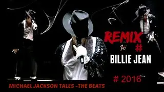 Michael Jackson - B I L L I E J E A N [New ReMix 2016#] HQ