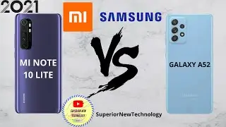 XIAOMI MI NOTE 10 LITE VS SAMSUNG GALAXY A52