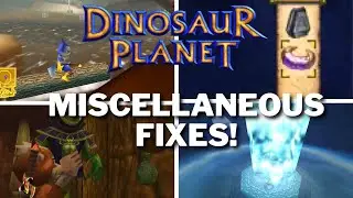 Dinosaur Planet - Miscellaneous Fixes!