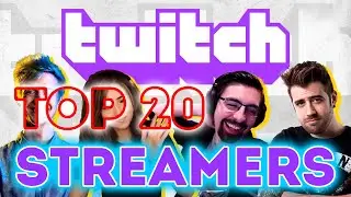 Top 20 Twitch Streamers: Most followed channels 2022